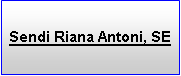 Text Box: Sendi Riana Antoni, SE
